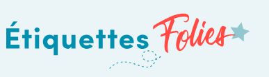 Etiquettes Folies